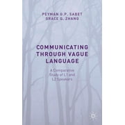 Communicating Through Vague Language: A Comparative Study of L1 and L2 Speakers (Hardcover)