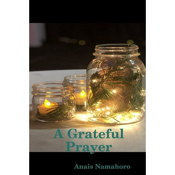 A Grateful Prayer, (Paperback)