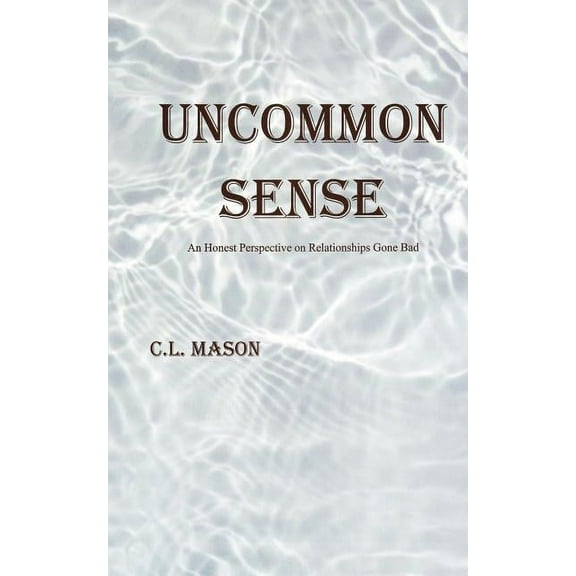 Uncommon Sense, (Paperback)