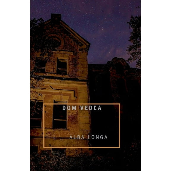 Alba Longa DOM VedĽa, Book 2, (Paperback)