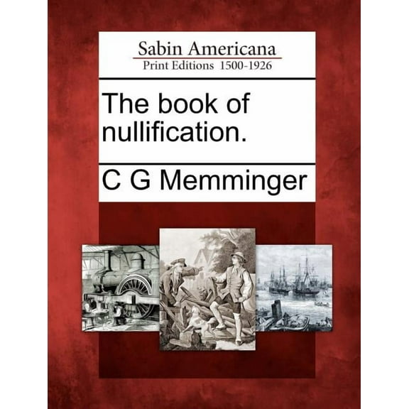 The Book of Nullification. (Paperback)