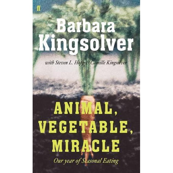 Pre-Owned Animal, Vegetable, Miracle: Our Year of Seasonal Eating (Hardcover) 0571233562 9780571233564
