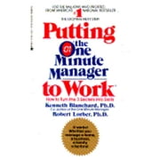 Putting the One Minute Manager to Work (Paperback)