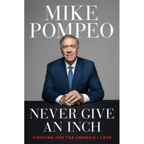 Pre-Owned Never Give an Inch: Fighting for the America I Love (Hardcover) 0063247445 9780063247444