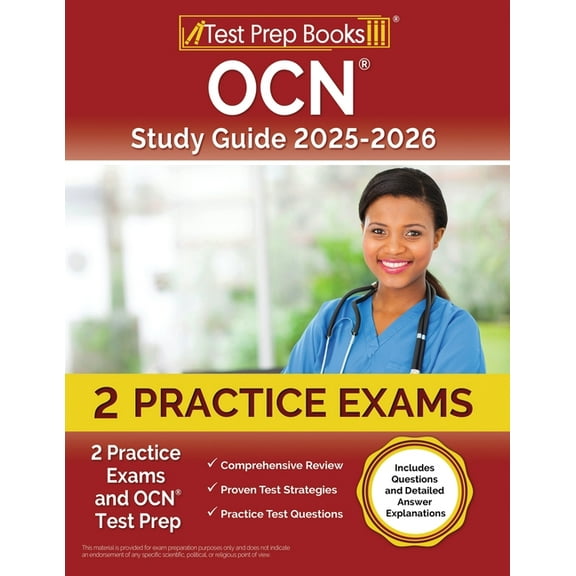 OCN Study Guide 2025-2026: 2 Practice Exams and OCN Test Prep [Includes Questions and Detailed Answer Explanations], (Paperback)