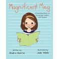 thumbnail image 1 of Pre-Owned Magnificent Meg: A Read-Aloud Book to Encourage Children with Dyslexia (Paperback) 1735251518 9781735251516, 1 of 1