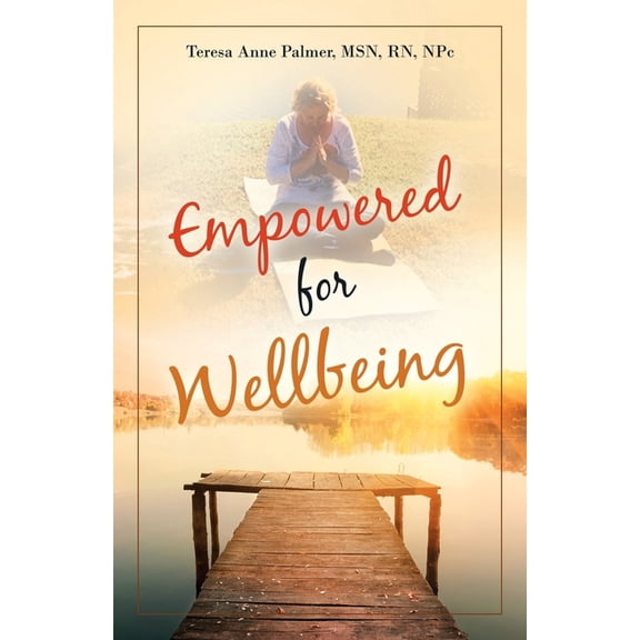 Empowered for Wellbeing, (Paperback)