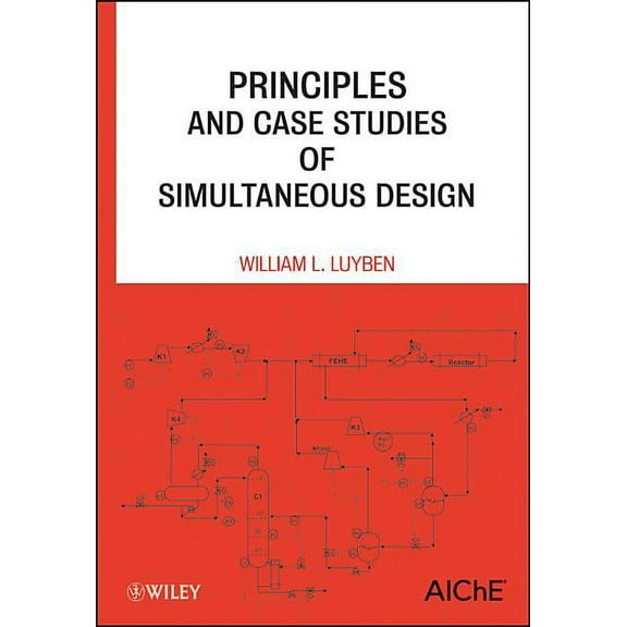 Principles and Case Studies of Simultaneous Design, (Hardcover)