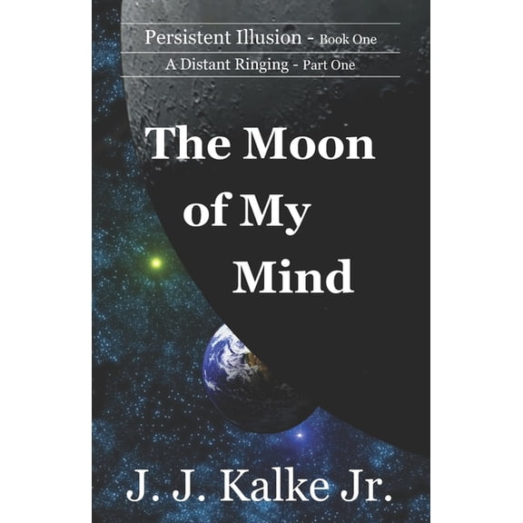 Persistent Illusion: The Moon of My Mind (Series #1) (Paperback)