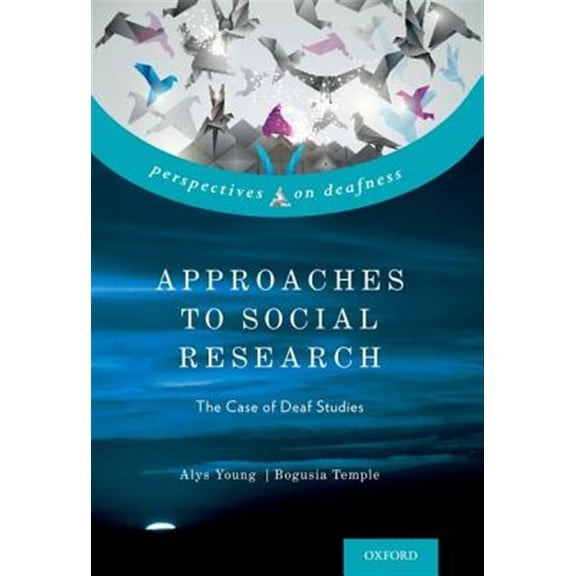 Pre-Owned Approaches to Social Research: The Case of Deaf Studies (Perspectives on Deafness) Hardcover