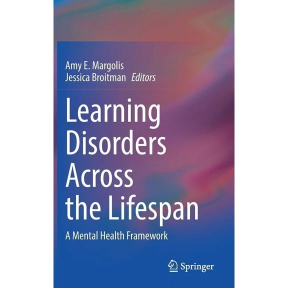 Learning Disorders Across the Lifespan: A Mental Health Framework, (Hardcover)
