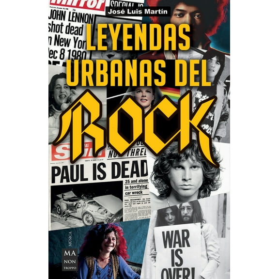 Leyendas urbanas del rock : Historias apasionantes sobre el mundo del rock y sus protagonistas (Paperback)