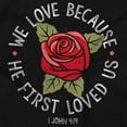thumbnail image 2 of Christian We Love Because of Him Rose Toddler Boy Girl T Shirt Infant Toddler Brisco Brands 6M, 2 of 5