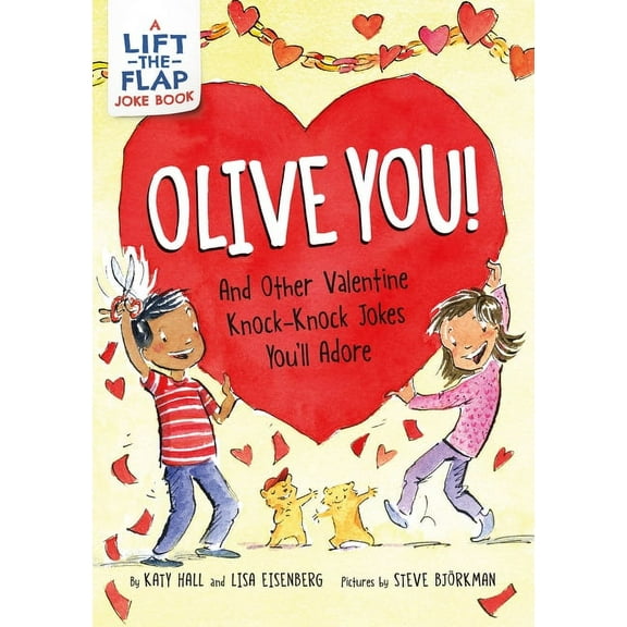 Olive You!: And Other Valentine Knock-Knock Jokes You'll Adore, (Paperback)