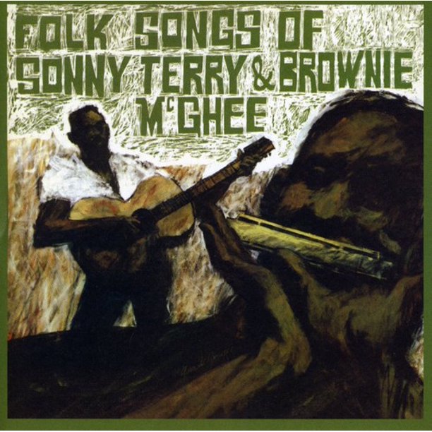 Folk Songs Of Sonny Terry and Brownie Mcghee