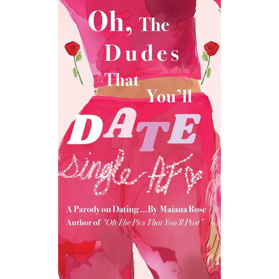 Oh, the Dudes That You'll Date, (Hardcover)