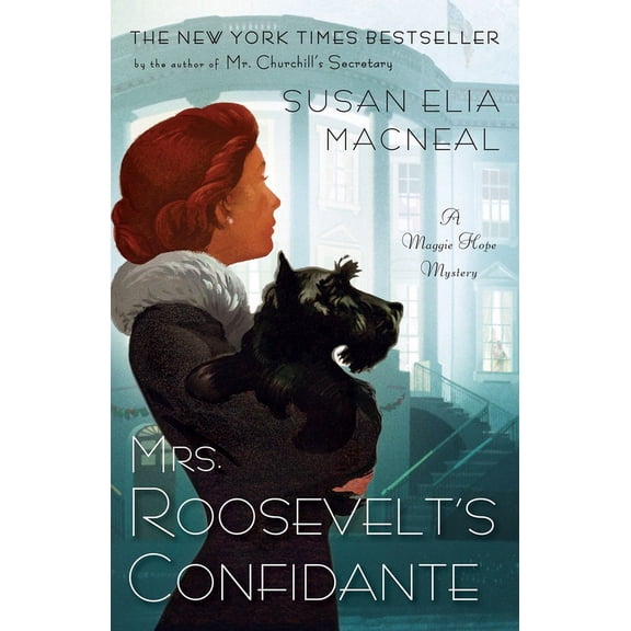 Maggie Hope Mrs. Roosevelt's Confidante, Book 5, (Paperback)