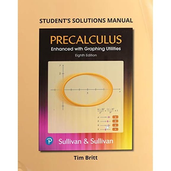 Pre-Owned Student's Solutions Manual for Precalculus Enhanced with Graphing Utilites, 9780135974452, 0135974453, Paperback, 8 edition