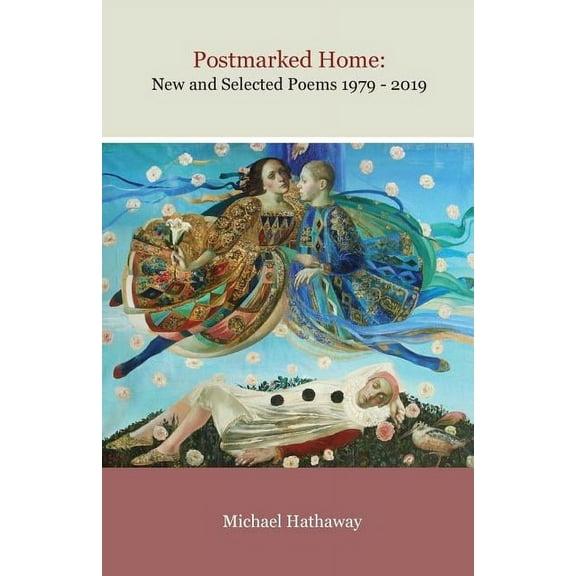 Postmarked Home: New and Selected Poems 1979 - 2019, (Paperback)