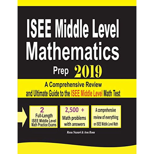 ISEE Middle Level Mathematics Prep 2019: un Examen Complet et un Guide Ultime pour le Test de Mathématiques de Niveau Intermédiaire ISEE