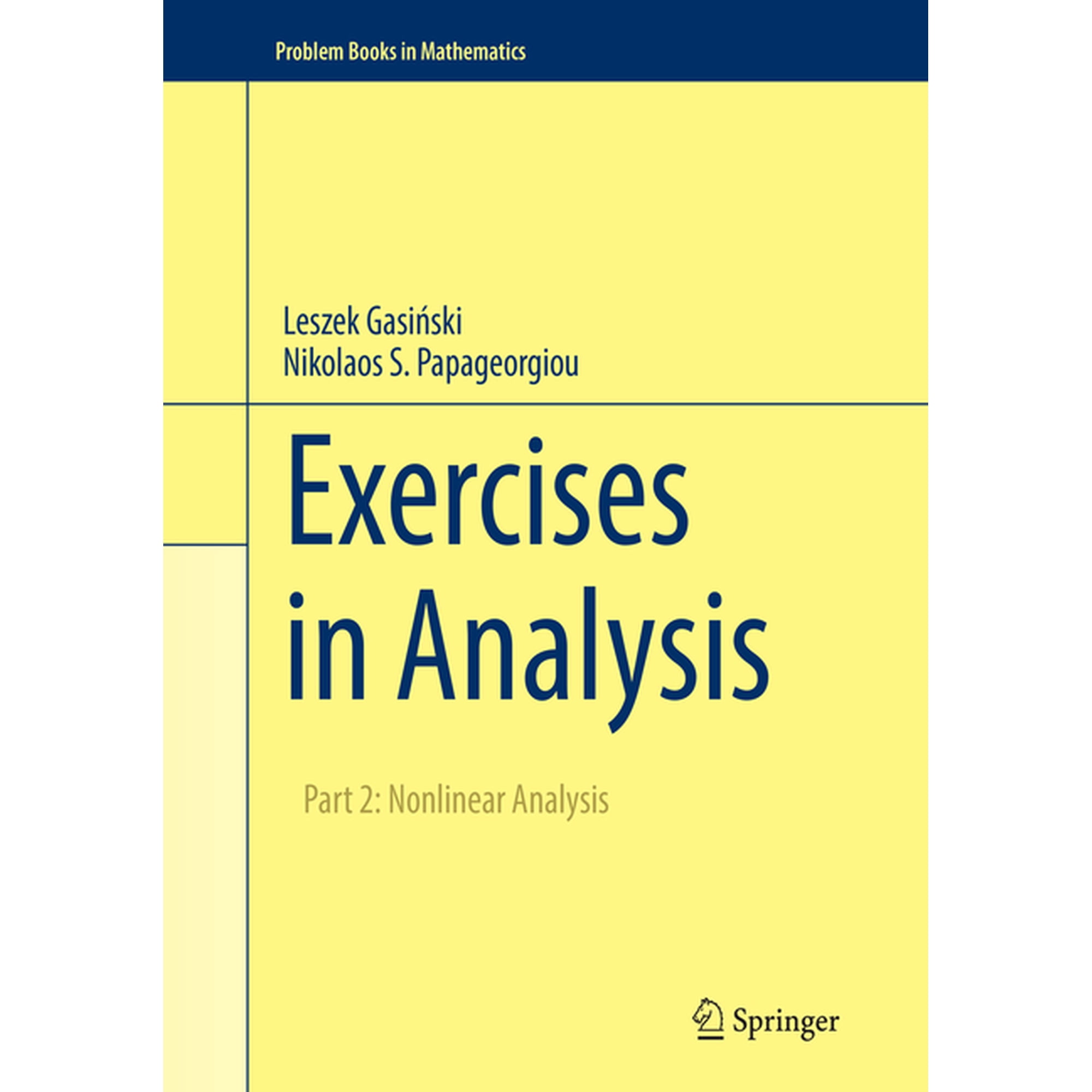 Problem Books in Mathematics Exercises in Analysis: Part 2: Nonlinear Analysis, (Paperback)