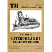 Technical Manual: US WWII Caterpillar D7 Track-Type Tractor