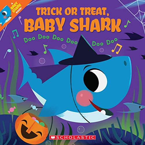 Pre-Owned Trick or Treat, Baby Shark!: Doo Doo Doo Doo Doo Doo (A Baby Shark Book), 9781338665307, 1338665308, Paperback, Illustrated edition