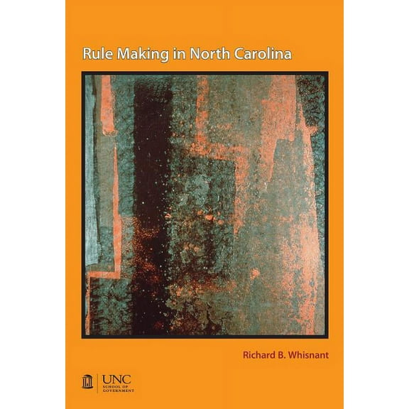 Rule Making in North Carolina, (Paperback)