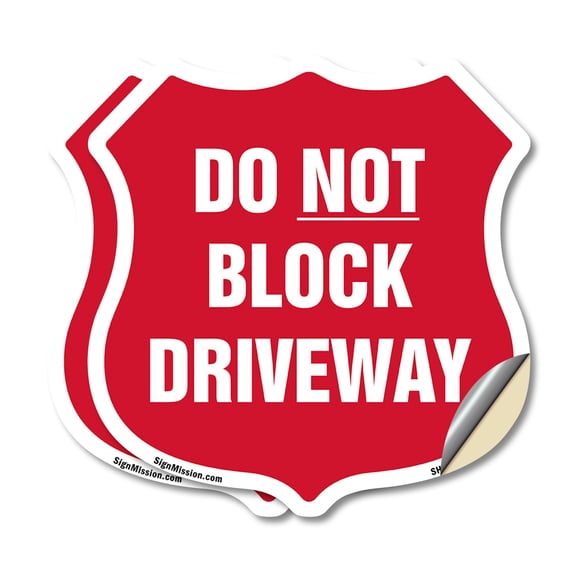 Driveway Shield Sign Do Not Block Driveway (2 Pack) 12 inch X 12 inch Shield Shaped Heavy Duty 3.2 mil Vinyl Decals Weather Resistant, UV Protected for Workplace Made in the USA