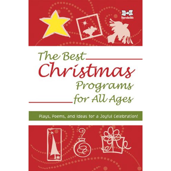 Pre-Owned The Best Christmas Programs for All Ages: Plays, Poems, and Ideas for a Joyful Celebration! (Paperback) 0784733074 9780784733073