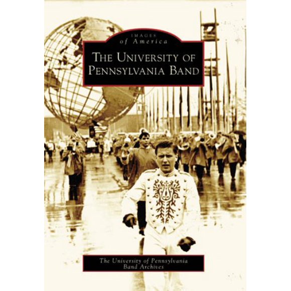 L'Université de Pennsylvanie Band (PA) (Images d'Amérique)