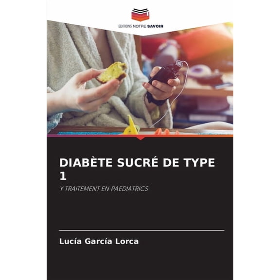 DiabÃ¨te SucrÃ© de Type 1, (Paperback)