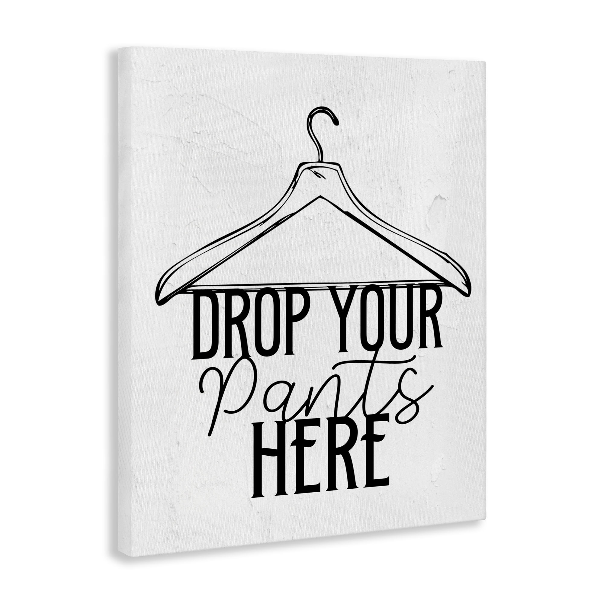 Drop Pants Here with Hanger Canvas Wall Art, design by Kim Allen