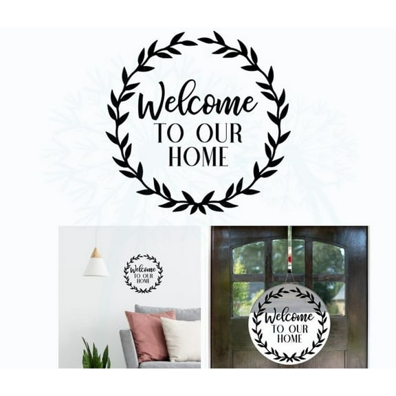 Decal for Round Wood Welcome to our Home Wreath - Vinyl Wall Art Sticker - Kitchen Wall Stickers - Vinyl Decal Sayings - Adhesive Wall Lettering - DIY Craft Your Own Wood Sign, 10x10-Inch, Black
