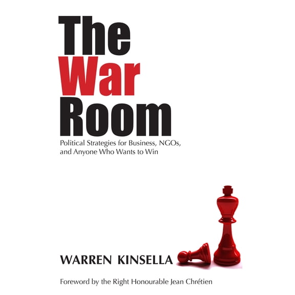 Pre-Owned The War Room: Political Strategies for Business, NGOs, and Anyone Who Wants to Win, (Paperback)