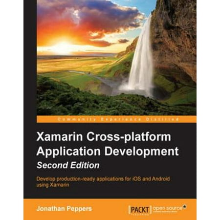 Xamarin Cross-platform Application Development - Second Edition -