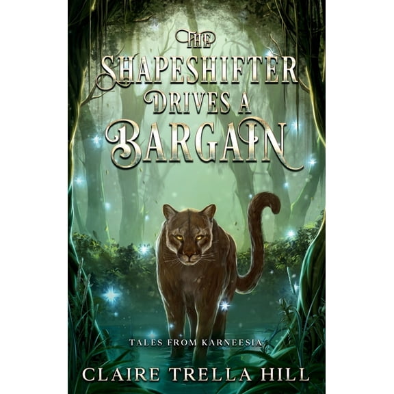Tales from Karneesia The Shapeshifter Drives a Bargain, Book 3, (Paperback)