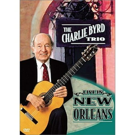 Charlie Byrd Trio: Live In New Orleans (Full Frame)