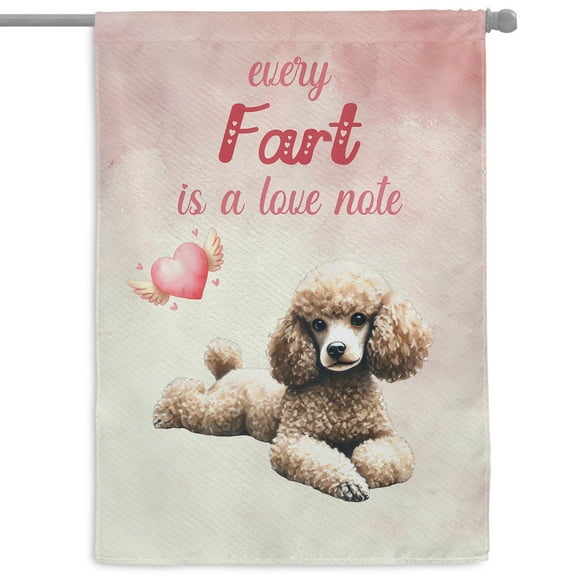 Every Fart is Love Note Poodle Guilty Face Happy Valentine's House Flag 28x40in Double Sided Poodles Dog Lover Gifts Idea Outdoor Decor - 01016