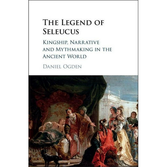 The Legend of Seleucus, (Hardcover)