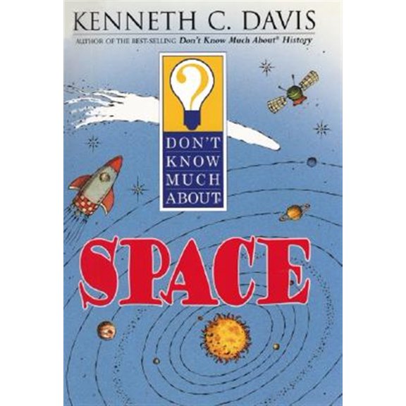 Pre-Owned Don't Know Much about Space (Paperback) 0064408353 9780064408356