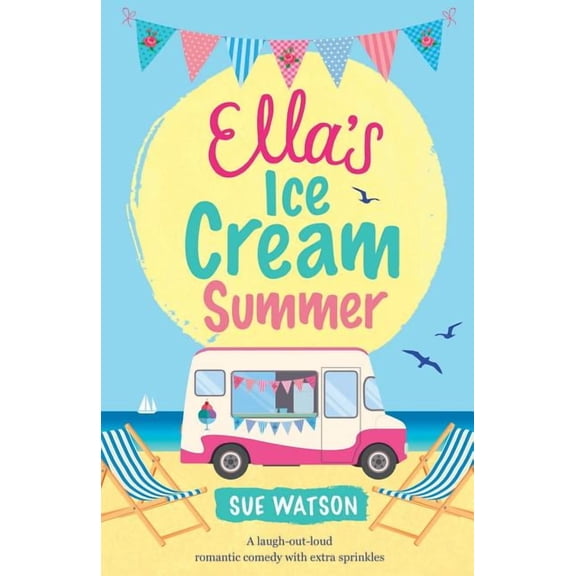 Ice-Cream Cafe Ella's Ice-Cream Summer: A laugh out loud romantic comedy with extra sprinkles, Book 1, (Paperback)