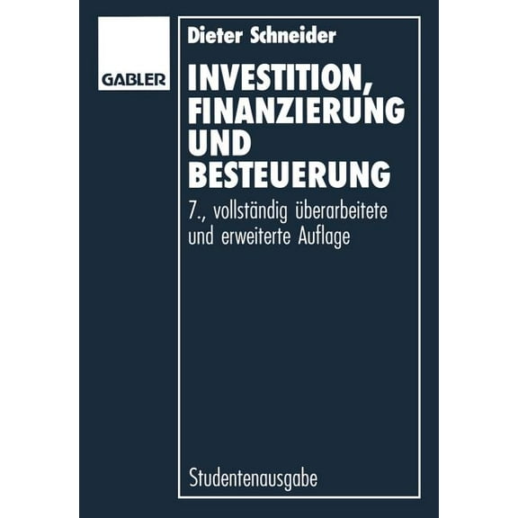 Investition, Finanzierung Und Besteuerung, (Paperback)