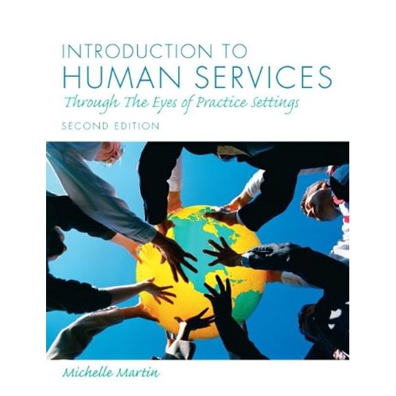 Pre-Owned Introduction to Human Services: Through the Eyes of Practice Settings (Paperback) 0205795021