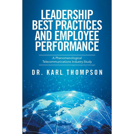 Leadership Best Practices and Employee Performance - (Web Performance Best Practices)