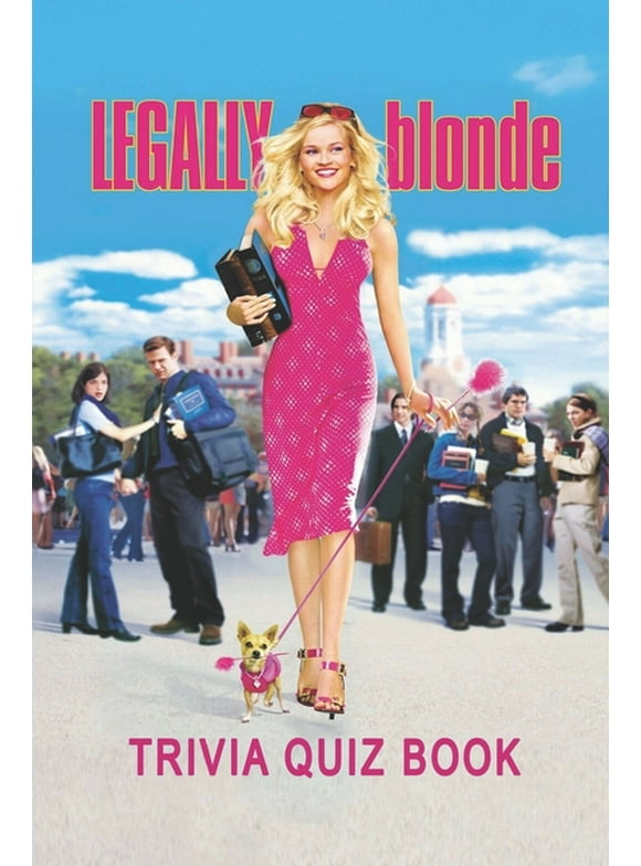 Legally Blonde : Trivia Quiz Book (Paperback)