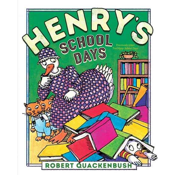 Henry Duck Henry's School Days, (Paperback)