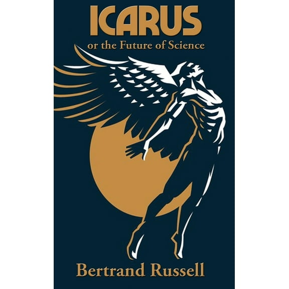 Icarus or the Future of Science: A Study of Science and Social Power, (Hardcover)