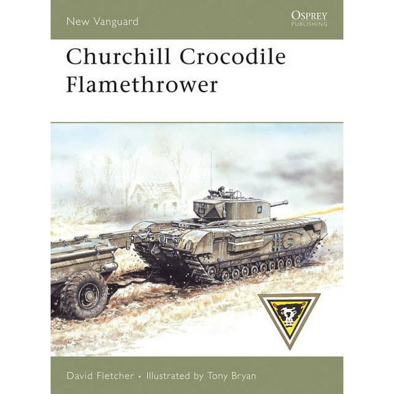 New Vanguard: Churchill Crocodile Flamethrower (Series #136) (Paperback)