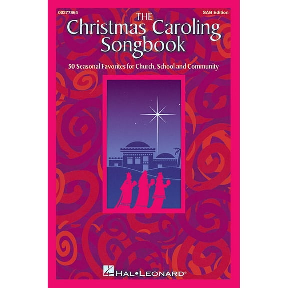 The Christmas Caroling Songbook 50 Holiday Favorites for Church School and Community Easy-To-Use Arrangements for Sing-A, (Paperback)